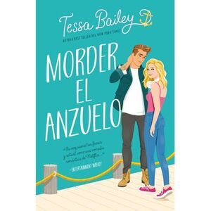 Morder El Anzuelo -V2* -- Tessa Bailey